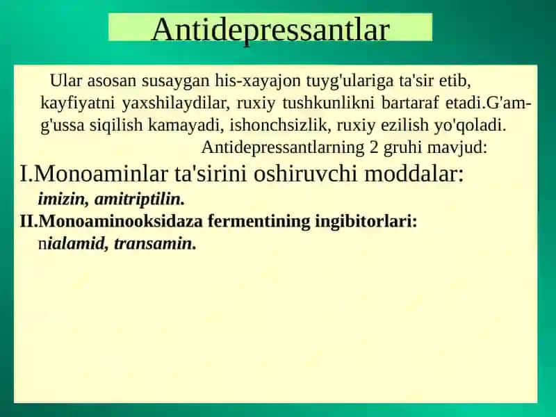 Depressiyaga qarshi  moddalar. Psixostimulyatorlar 2