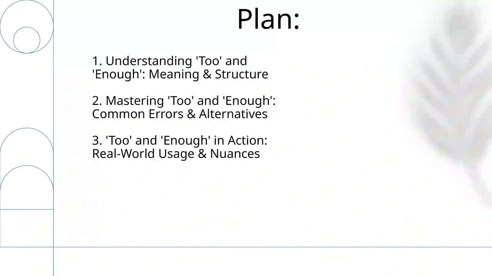 Presentation on "Too and Enough" 2