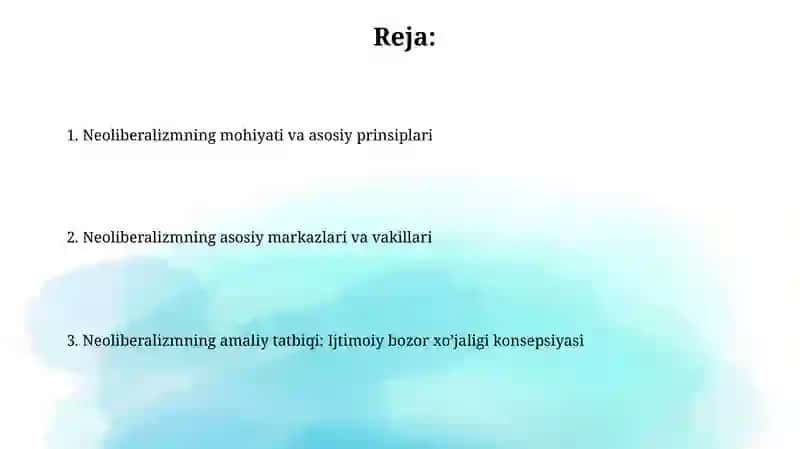 Neoliberalizmning umumiy xususiyatlari 2