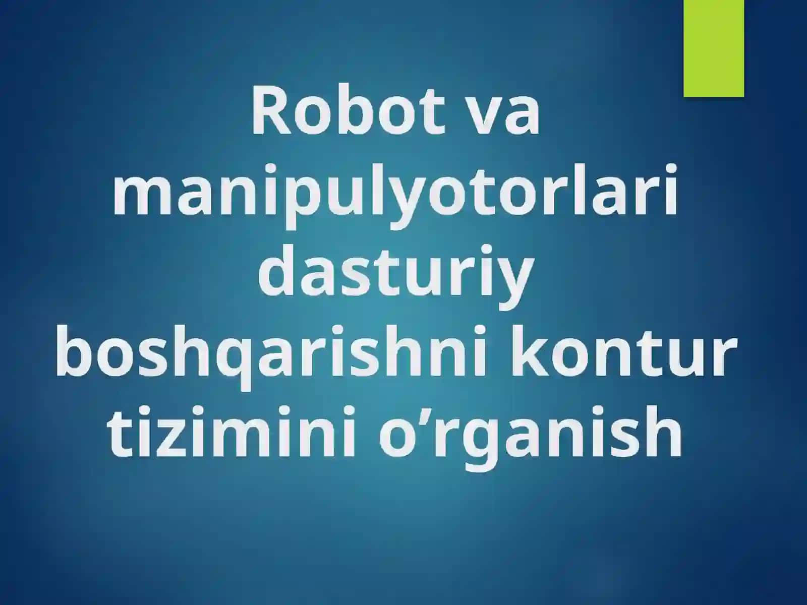 Sanoat robotlarini dasturlash qurolmalari 2
