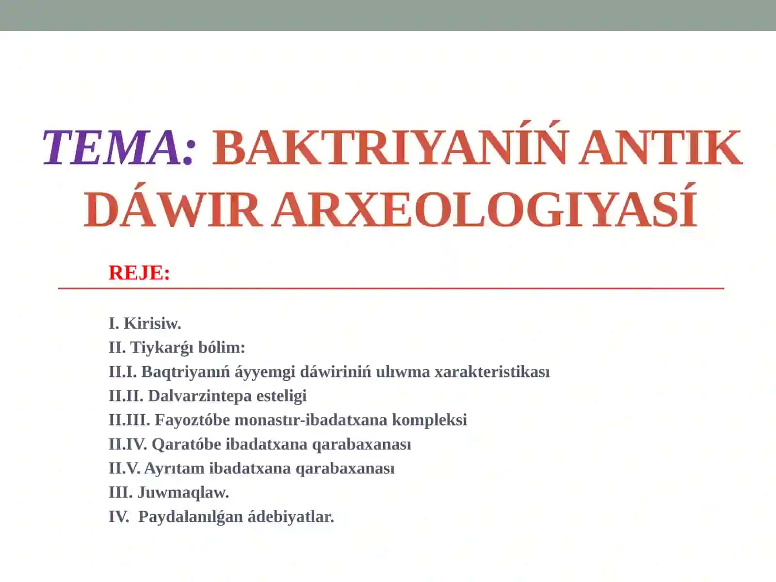 BAKTRIYANÍŃ ANTIK DÁWIRARXEOLOGIYASÍ 2