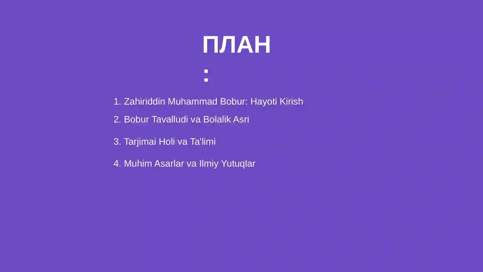 Zahiriddin Muhammad Bobur hayoti va ijodi haqida 2