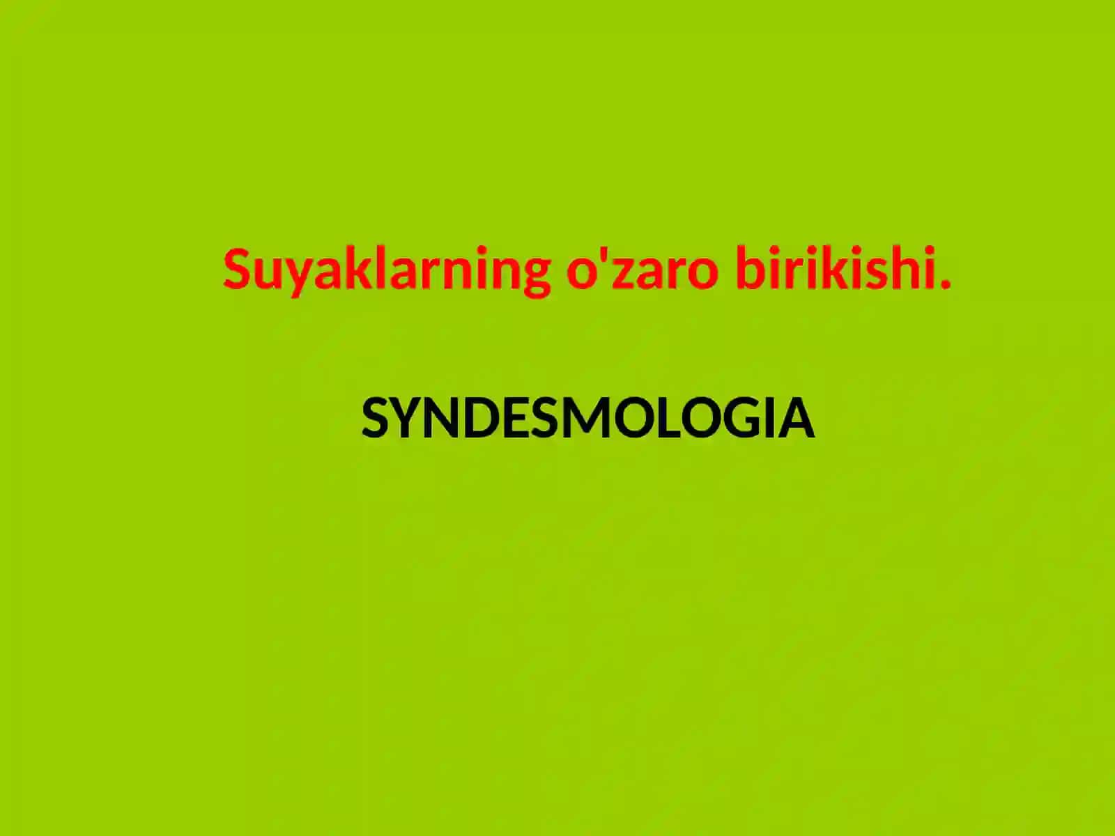 SINOVIALBIRIKISHLAR (BO’G’IMLAR) 2