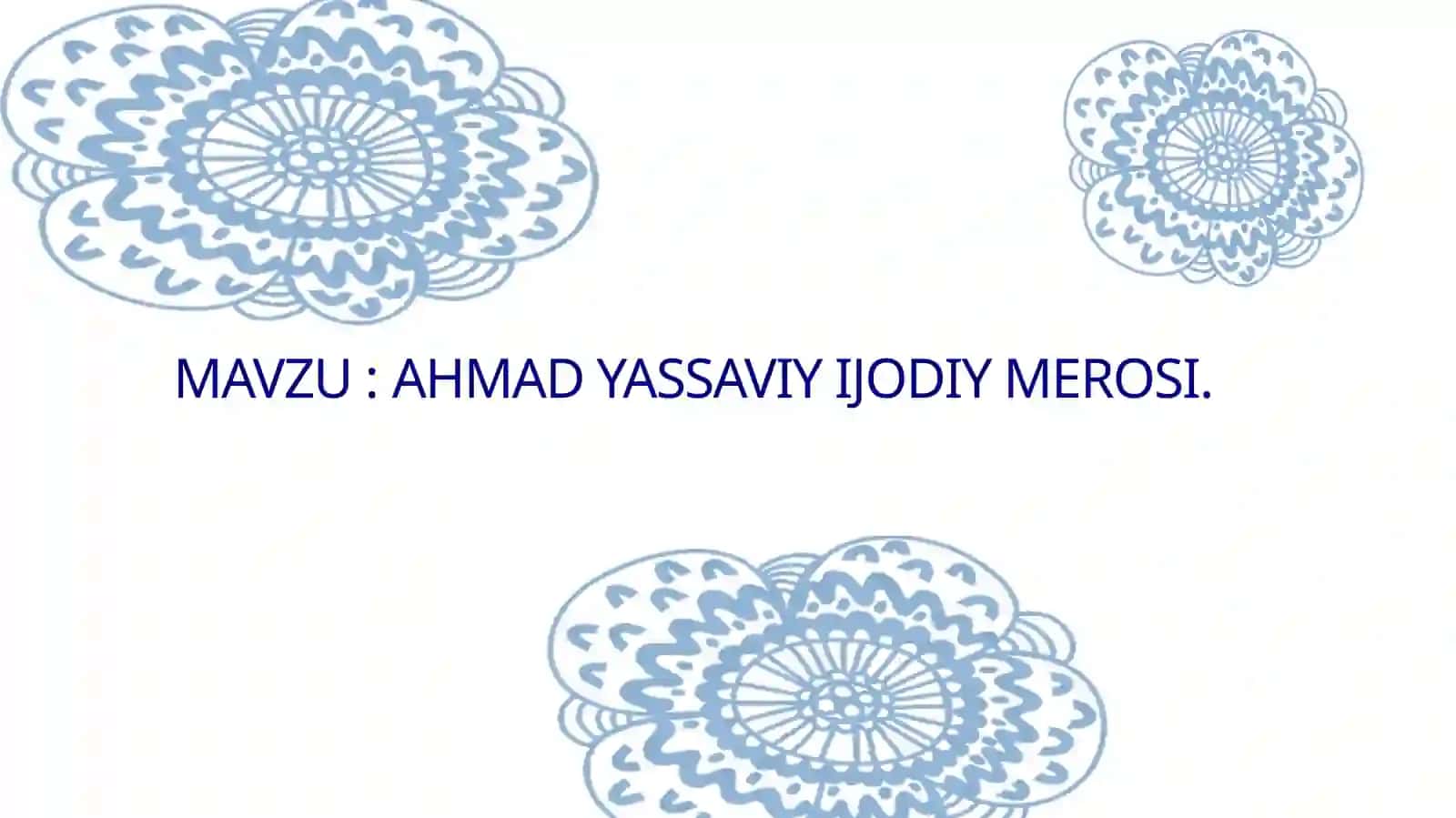 Ahmad Yassaviy ijodiy merosi 2