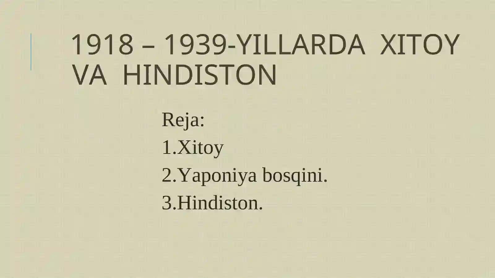 1918 – 1939-YILLARDA XITOY VA HINDISTON 2