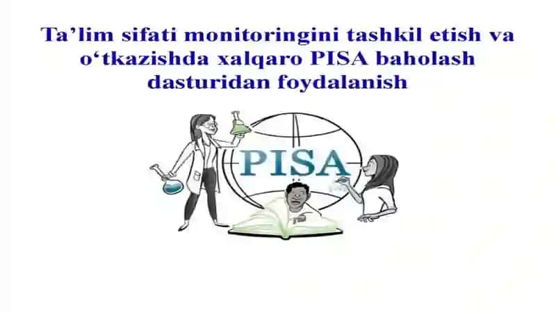 Xalqaro baholash tizimidan PISA dasturi 2