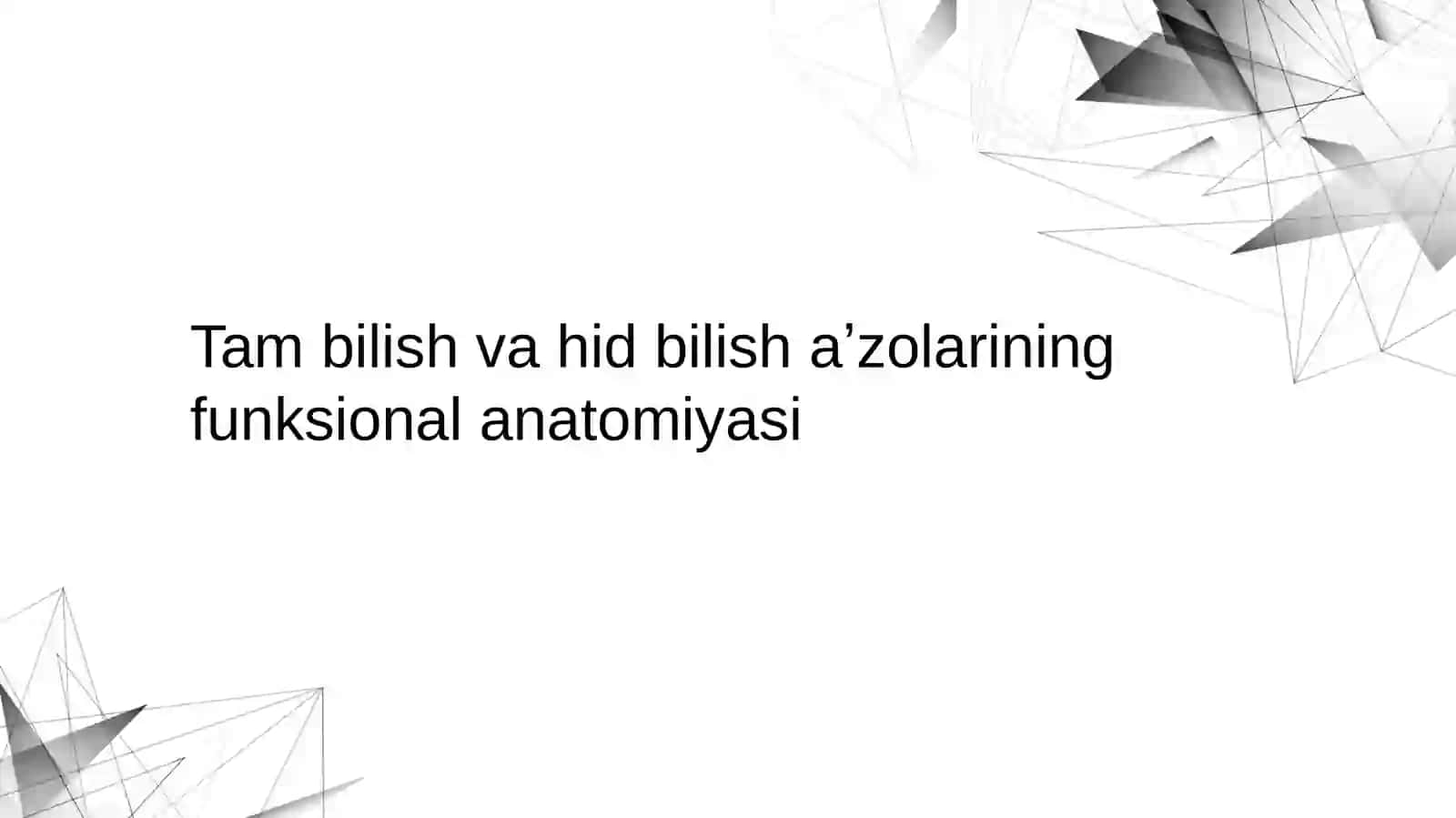 Tibilish va hidbilishning funksional anatomiyasi 2