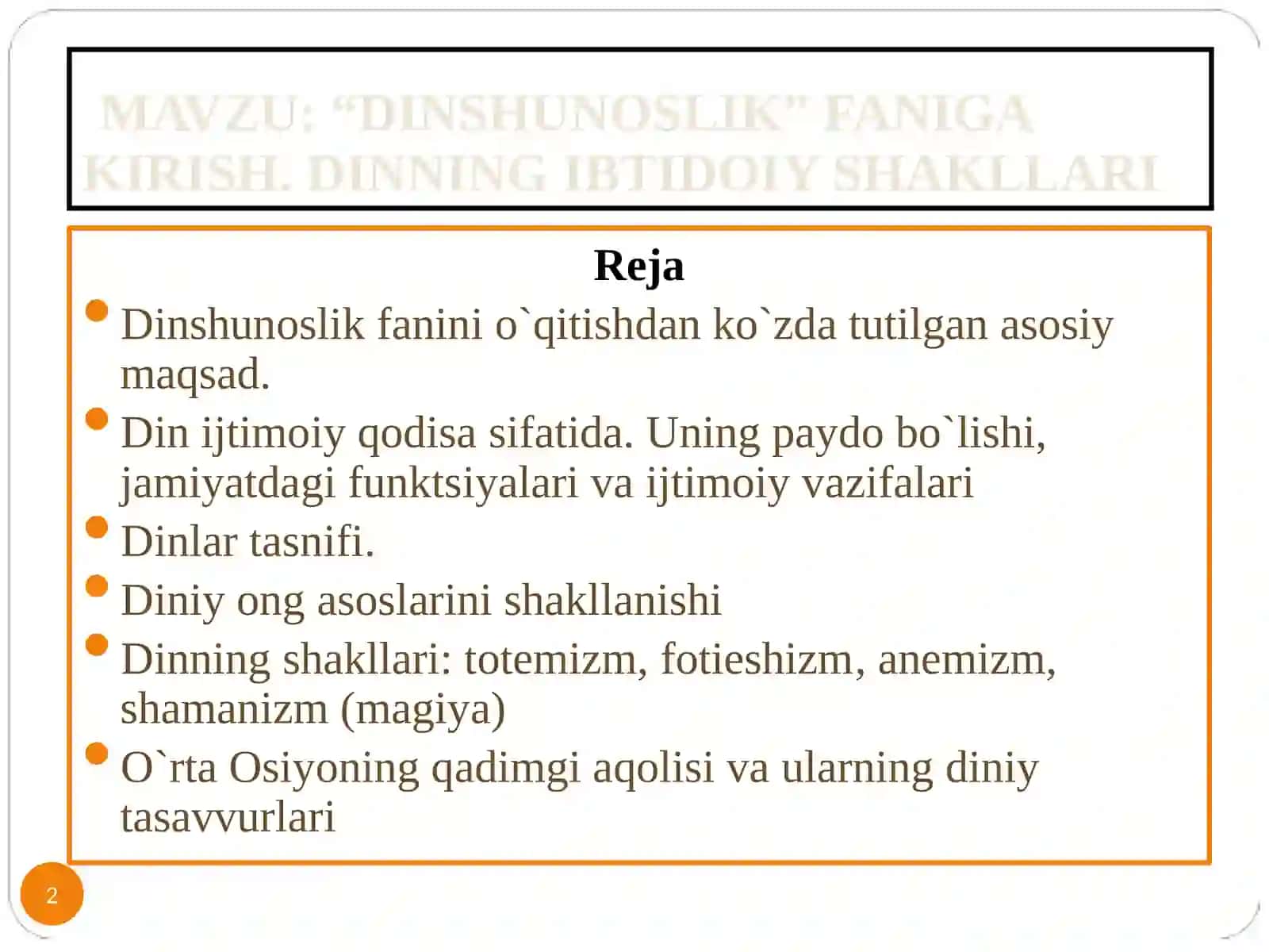DINSHUNOSLIK FANIGA KIRISH. DINNING IBTIDOIY SHAKLLARI 2