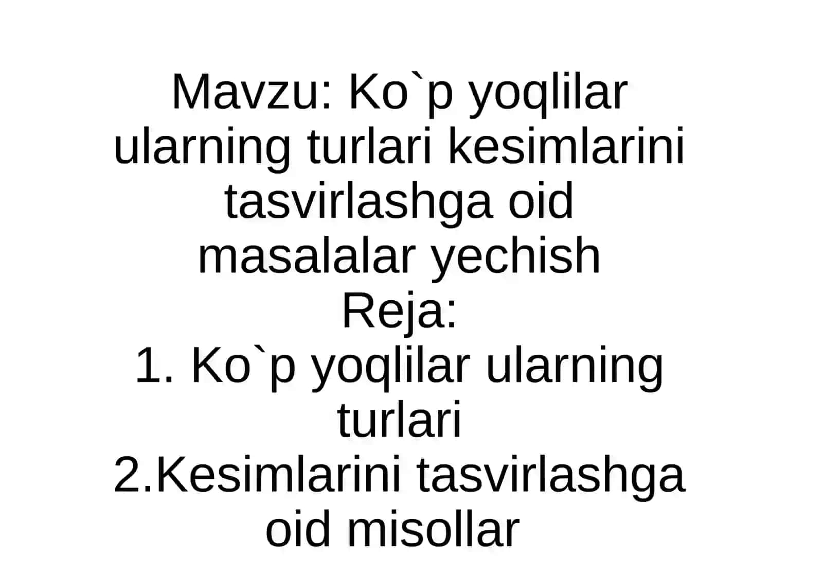Ko`p yoqlilar ularning turlari kesimlarini tasvirlashga oid masalalar yechish 2