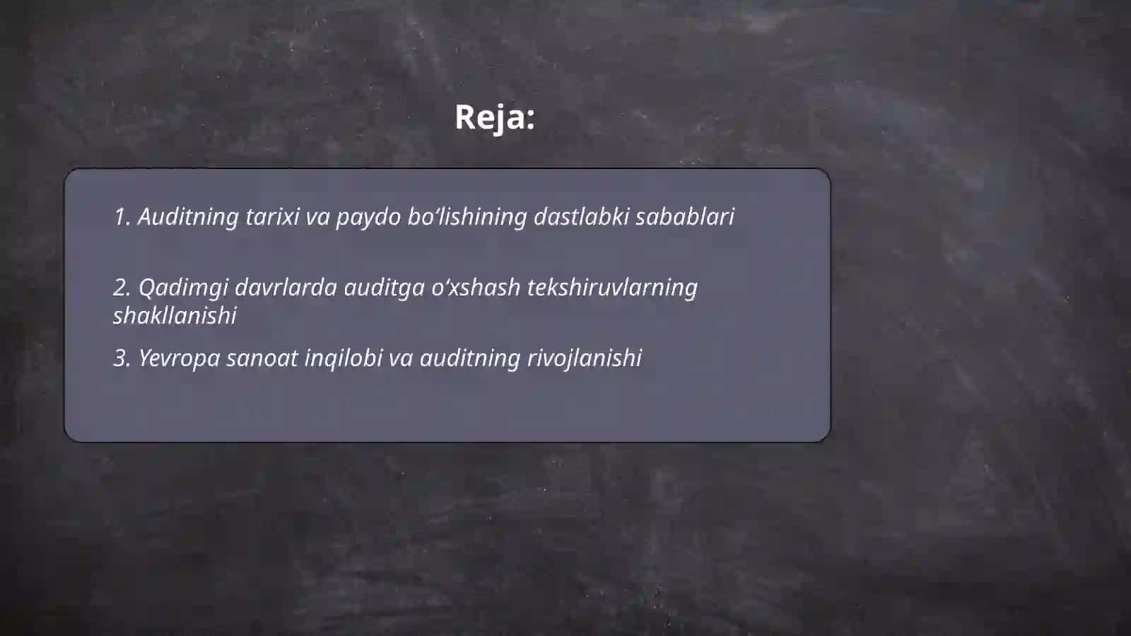 Auditning paydo bo’lishi va rivojlanishi 2