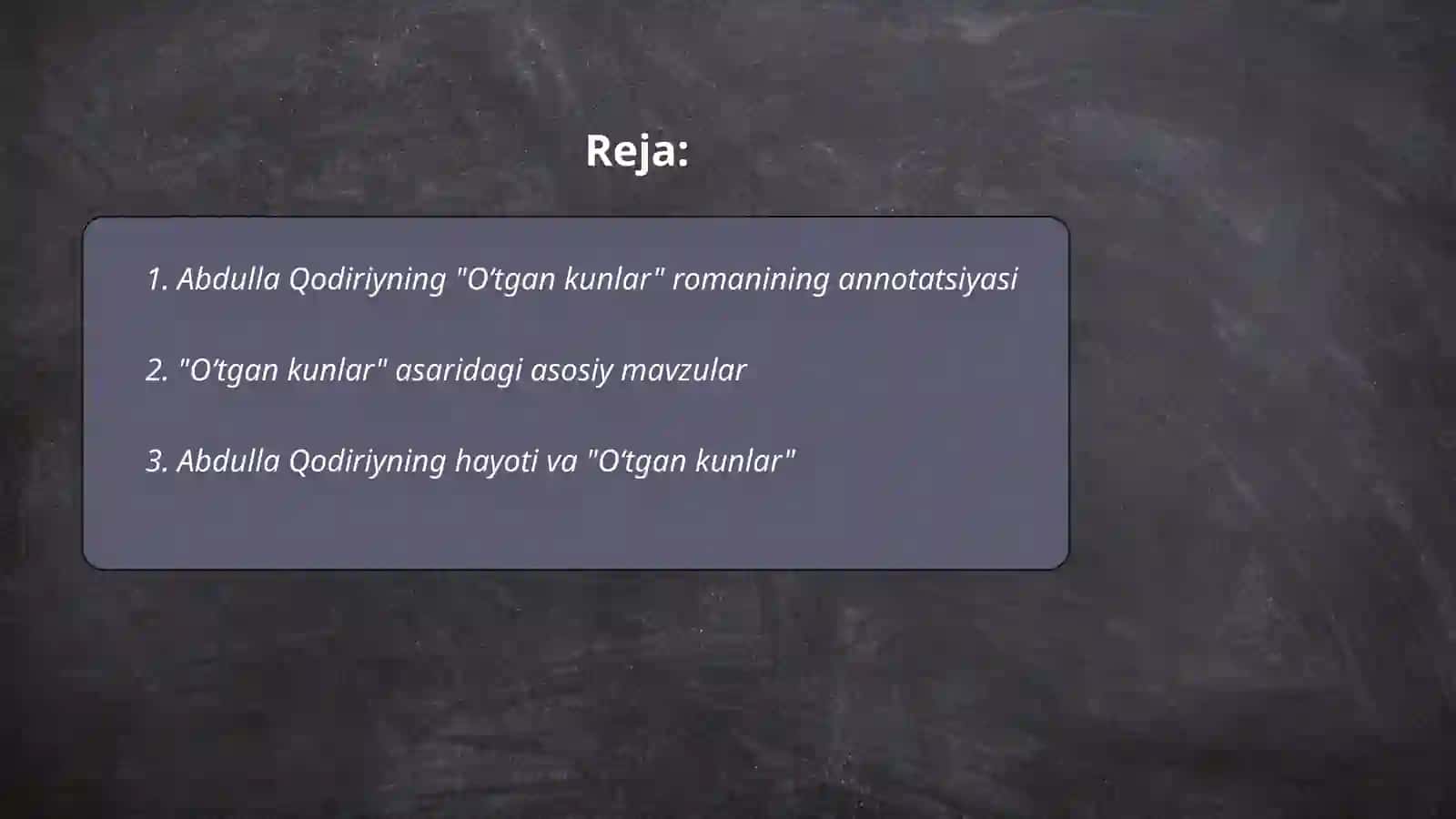 Abdulla Qodiriy. "Oʻtgan kunlar" asari 2