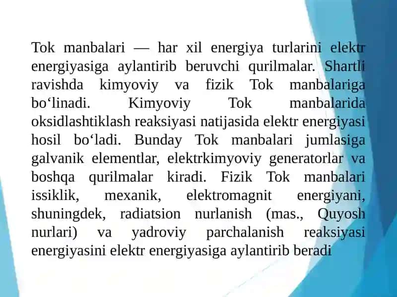 Tok manbalari akumlyatorlar quruq batarekalar . 2