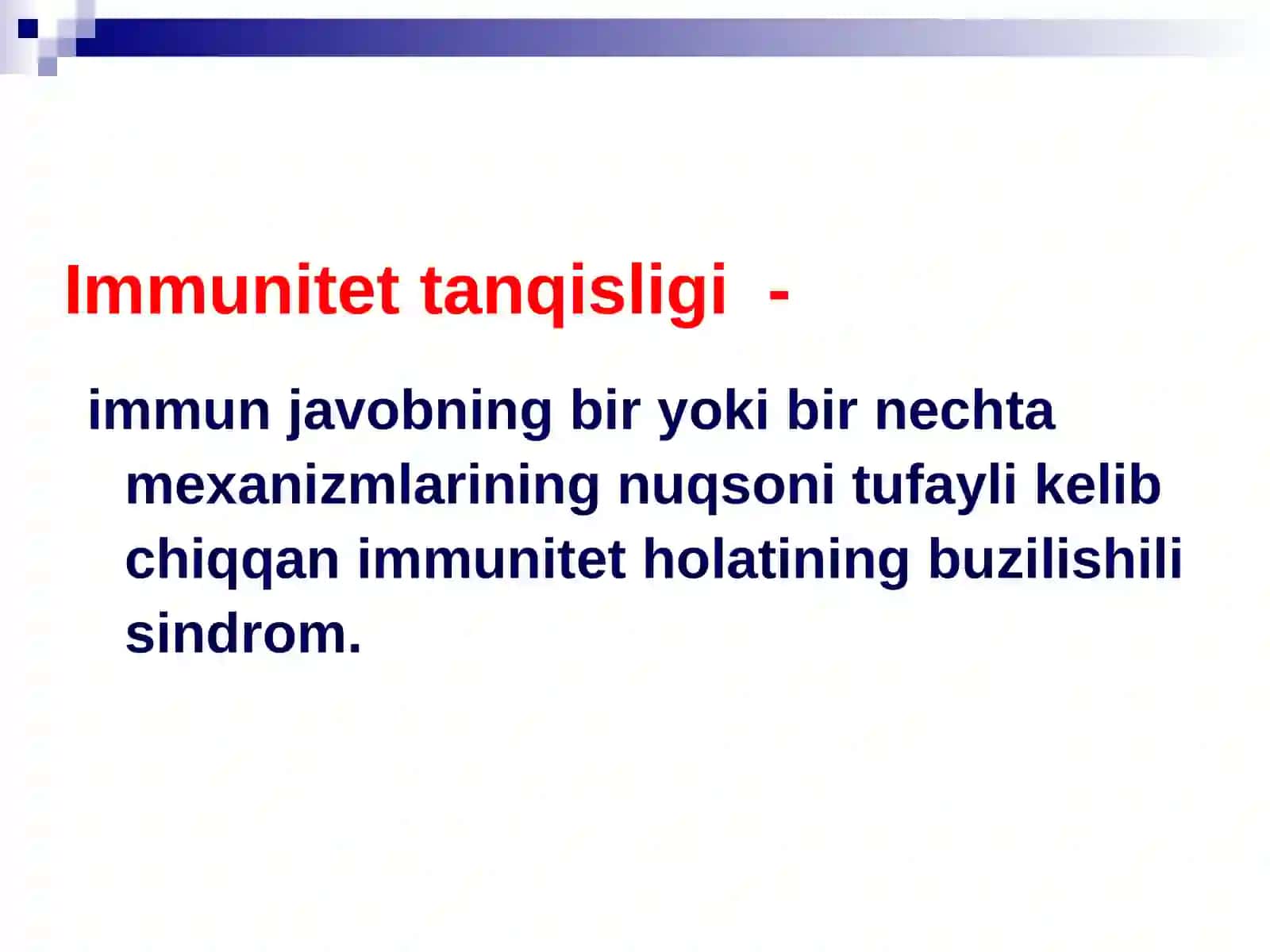 IMMUNOPATOLOGIYA. Immunitet tanqisligi 2