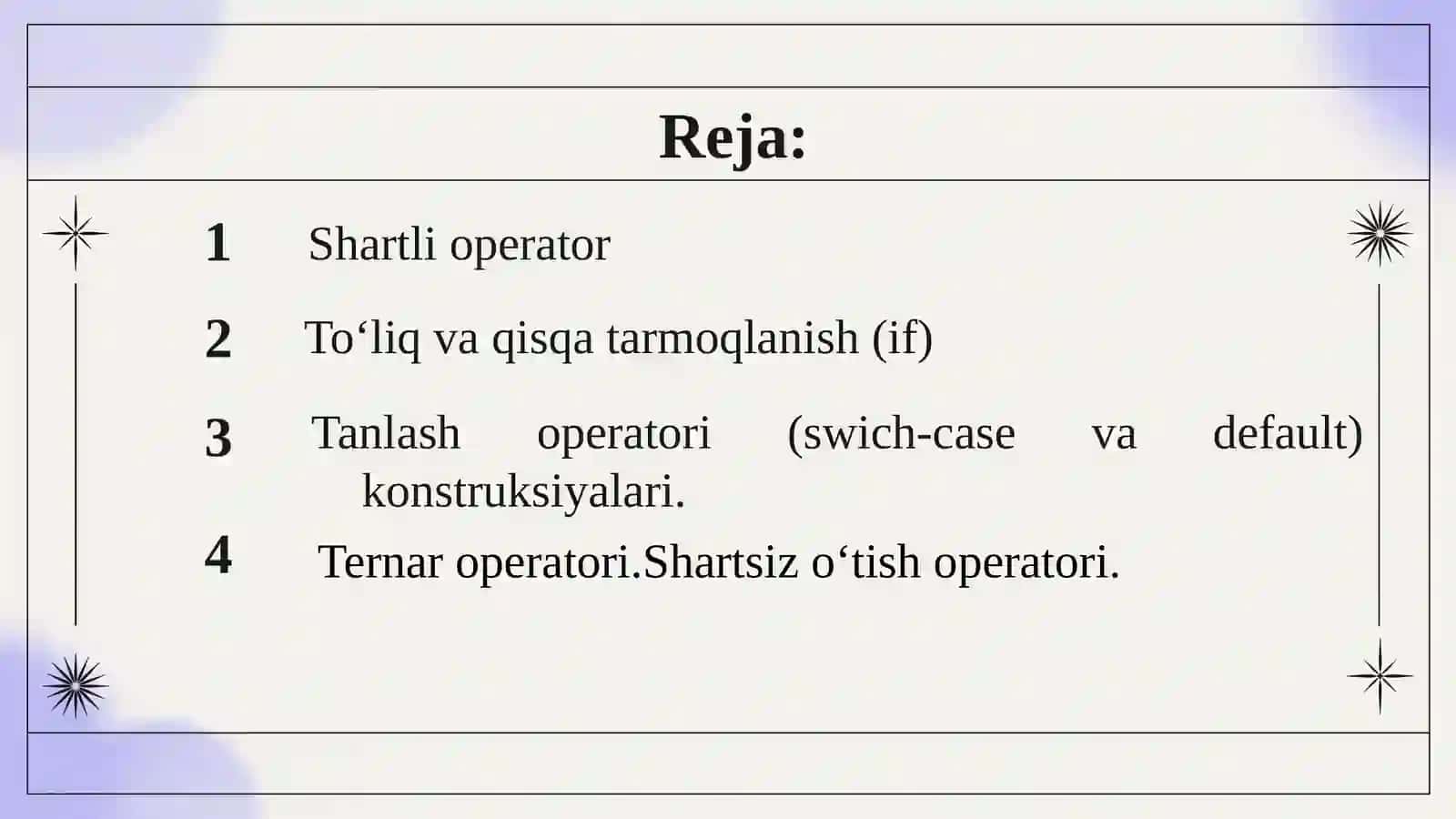 Shartli operatorlar. Toʻliqsiz tarmoqlanish if operatori 2