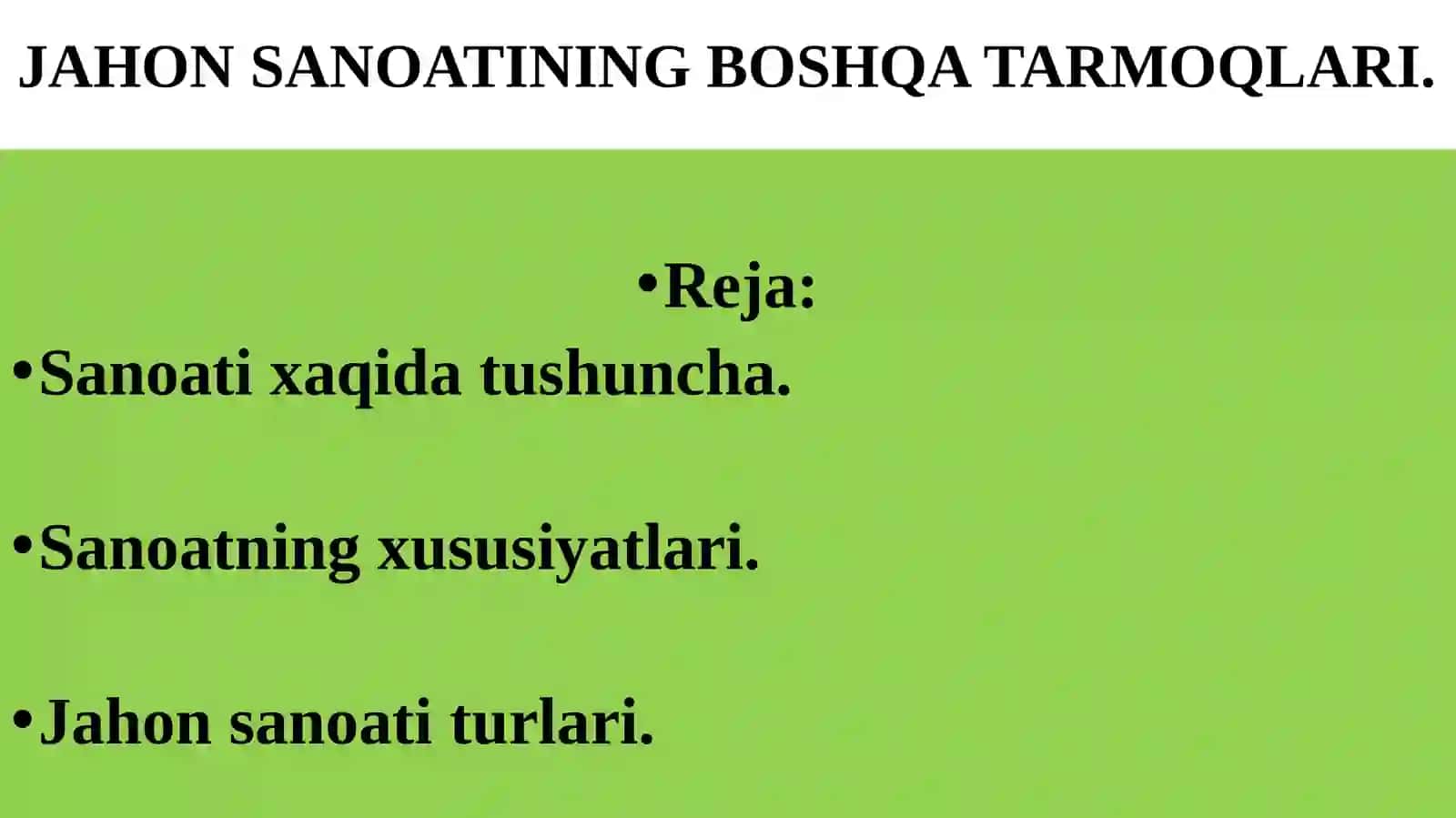 JAHON SANOATINING BOSHQA TARMOQLARI 2