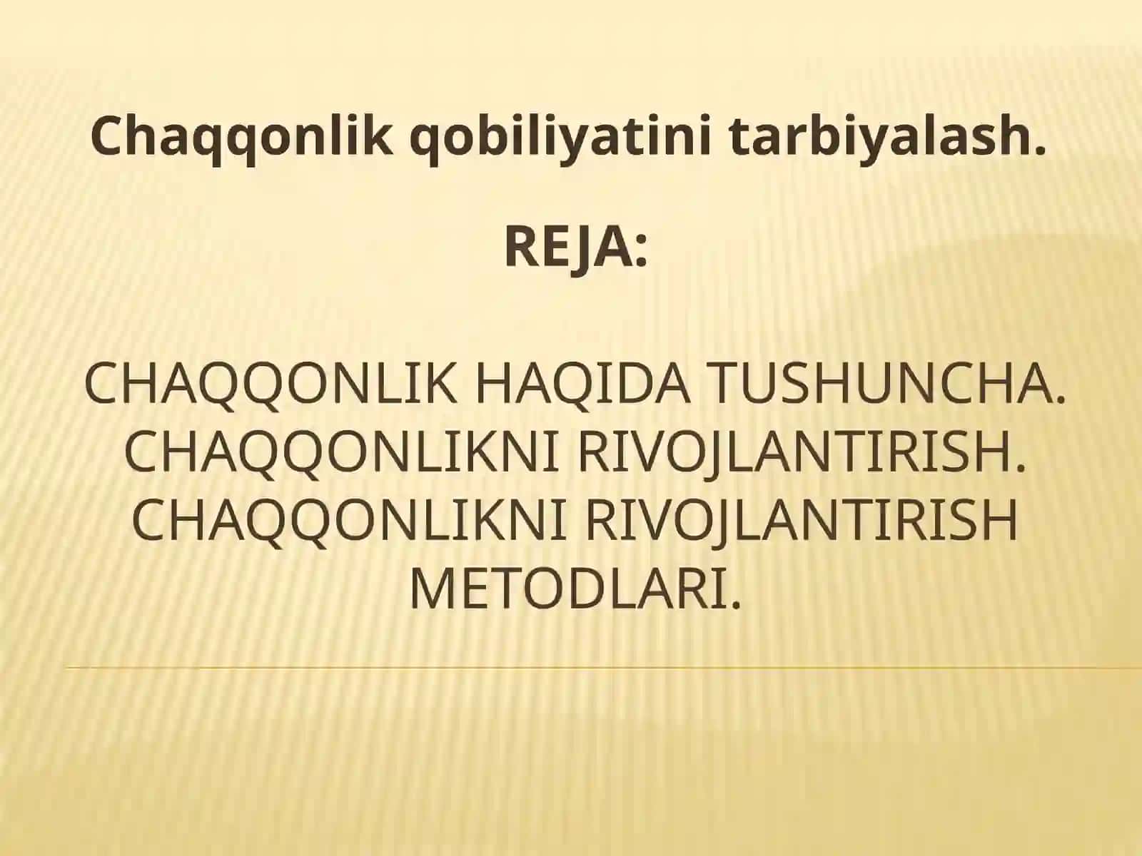 Chaqqonlik qobiliyatini tarbiyalash 2