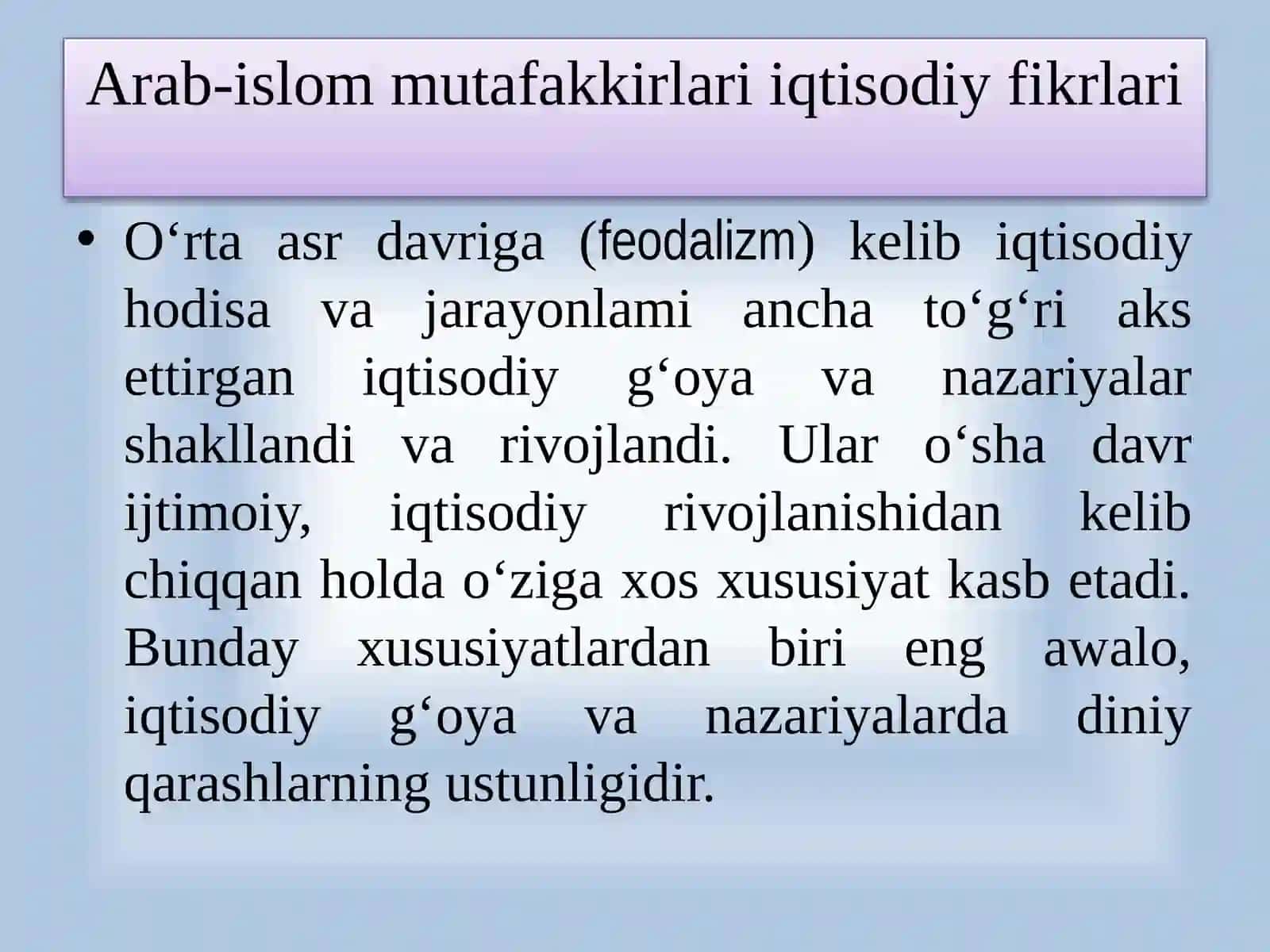 FEODAL JAMIYATI VA UNING YEMIRILISH DAVRIDAGI IQTISODIY TA’LIMOTLAR 2