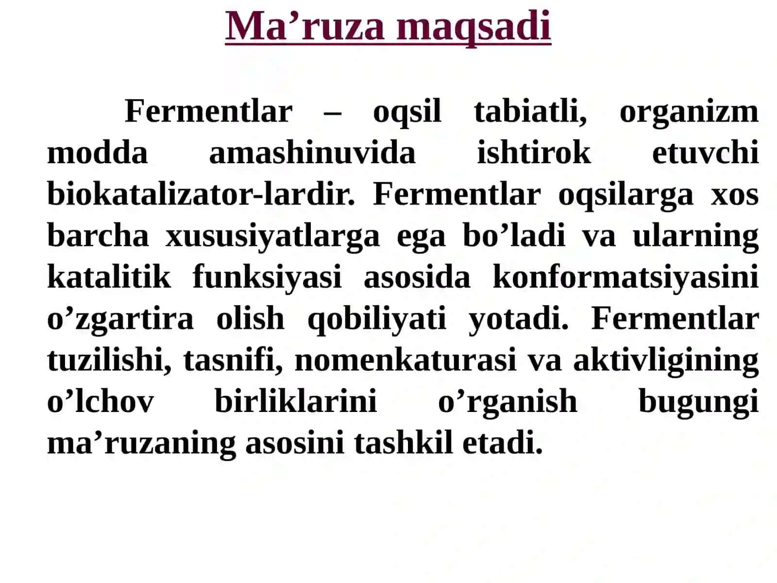Fermentlar, ularning tuzilishi va xossalari,ta’sir etish mexanizmi 2