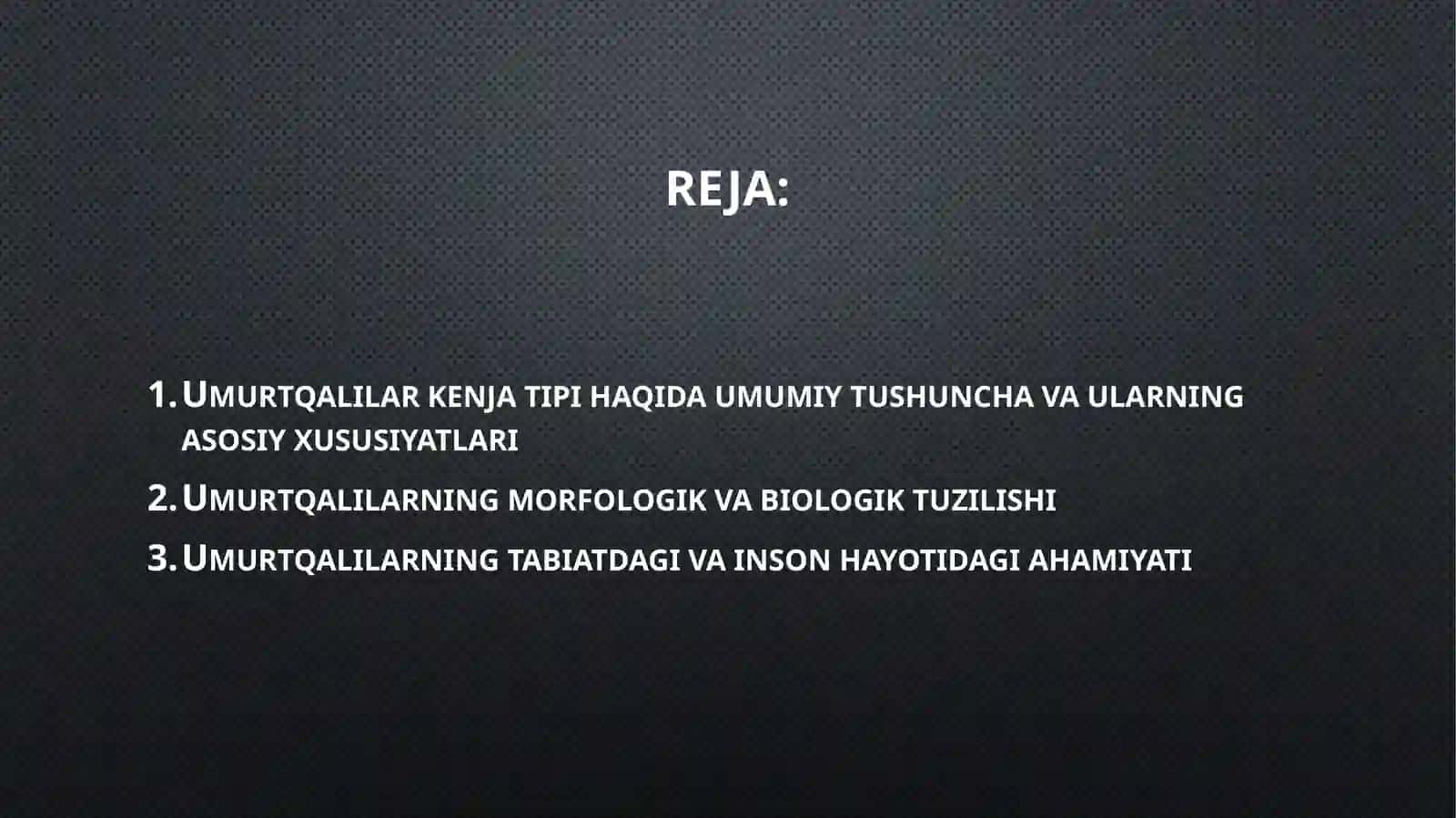 Umurtqalilar kenja tipining morfobiologik ta'rifi 2