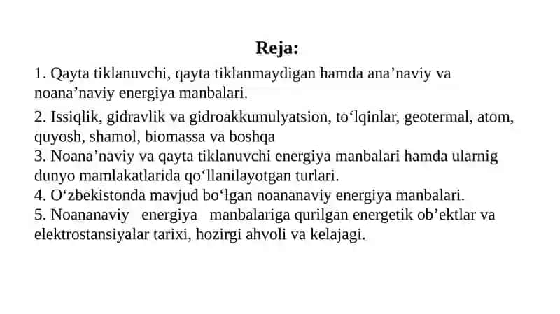 Qayta tiklanuvchi, qayta tiklanmaydigan hamda ana’naviy va noana’naviy energiya manbalari 2