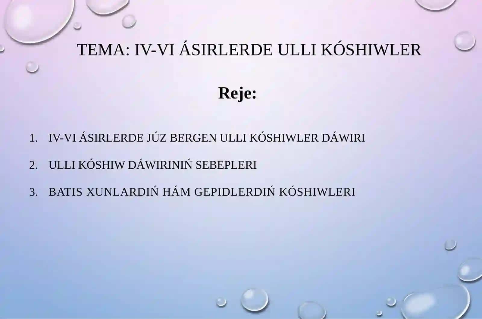 IV-VI ásirlerde ullı kóshiwler 2