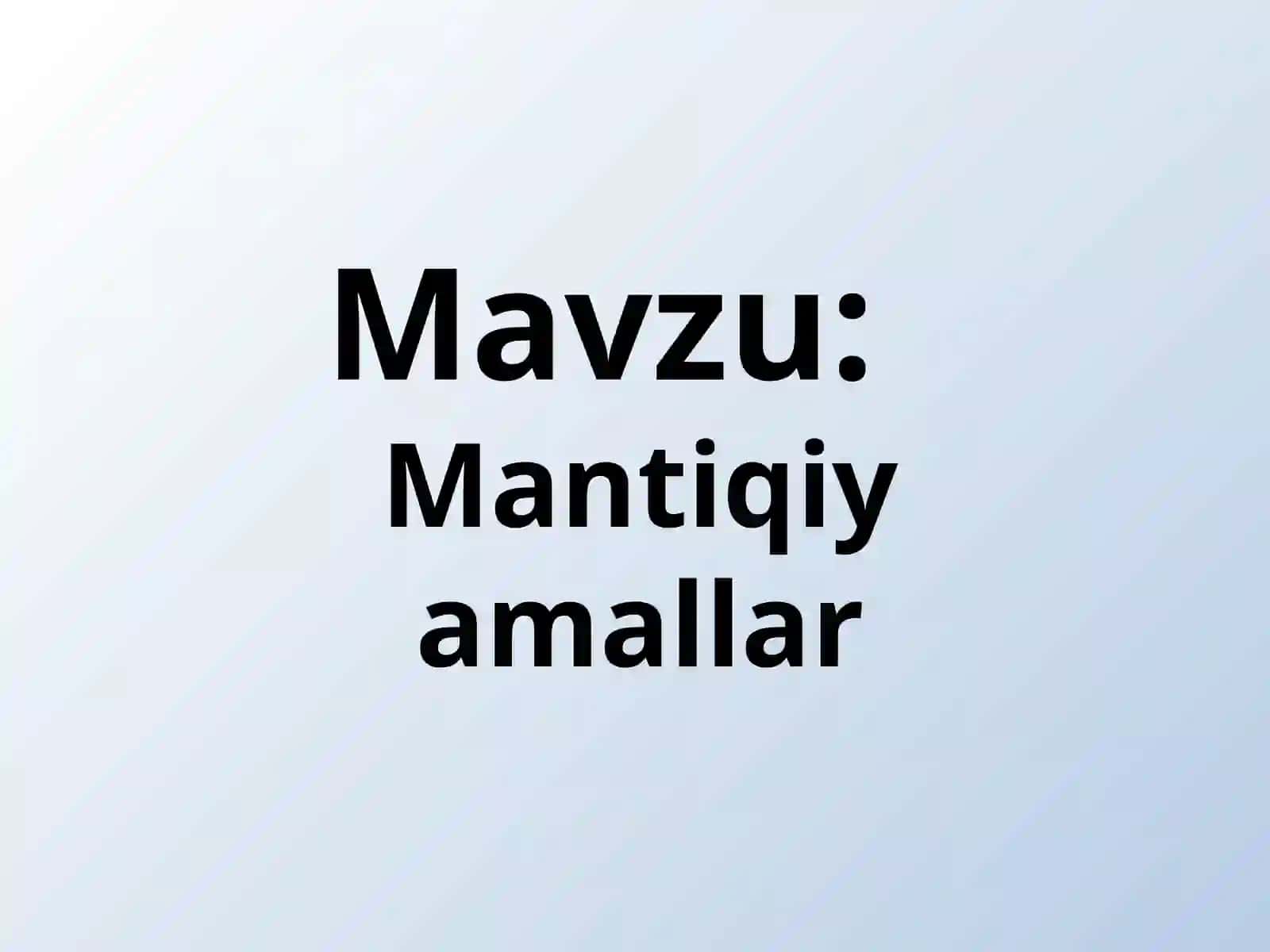 Mantiqiy mulohazalar 2