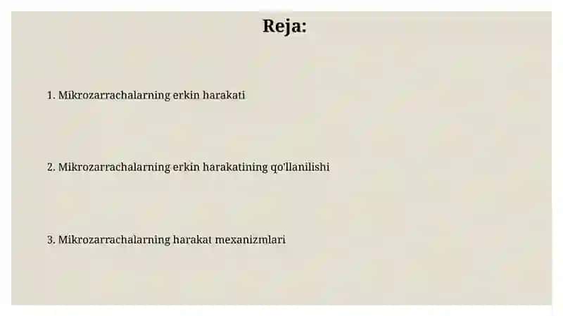 Mikrozarrachaning erkin harakati 2