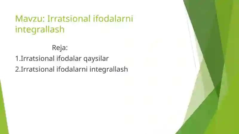 Irratsionalifodalarni integrallash 2