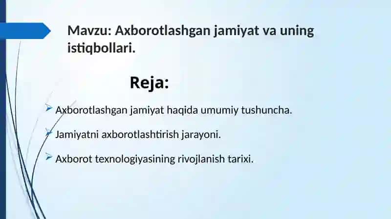 Axborotlashgan jamiyat va uning istiqbollari. 2