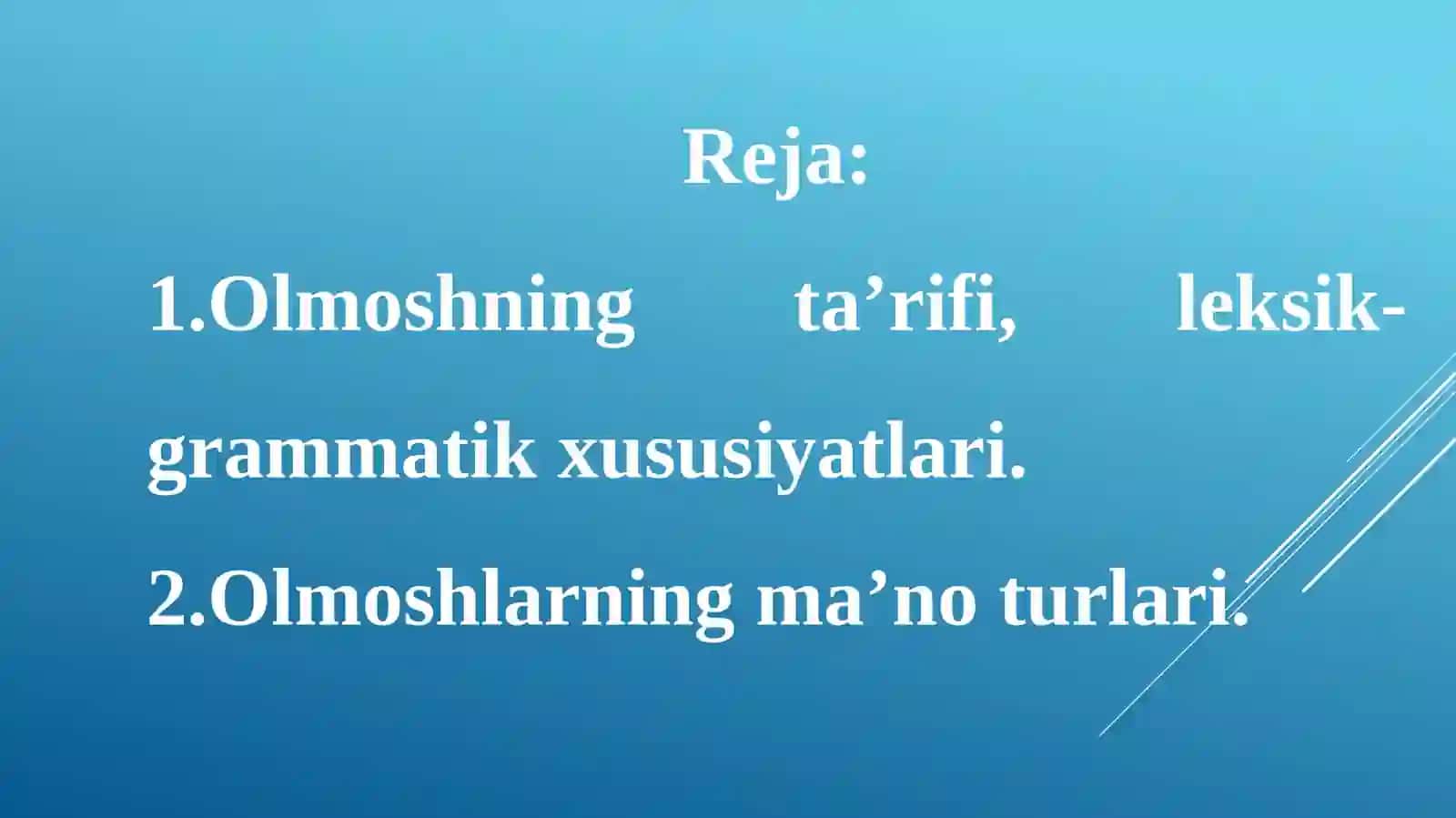 Olmoshning ta’rifi, leksik-grammatik xususiyatlari 2