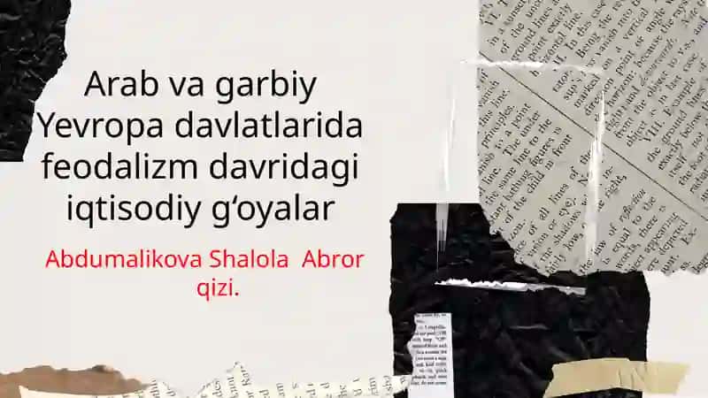 Arab va garbiy Yevropa davlatlarida feodalizm davridagi iqtisodiy g‘oyalar 2
