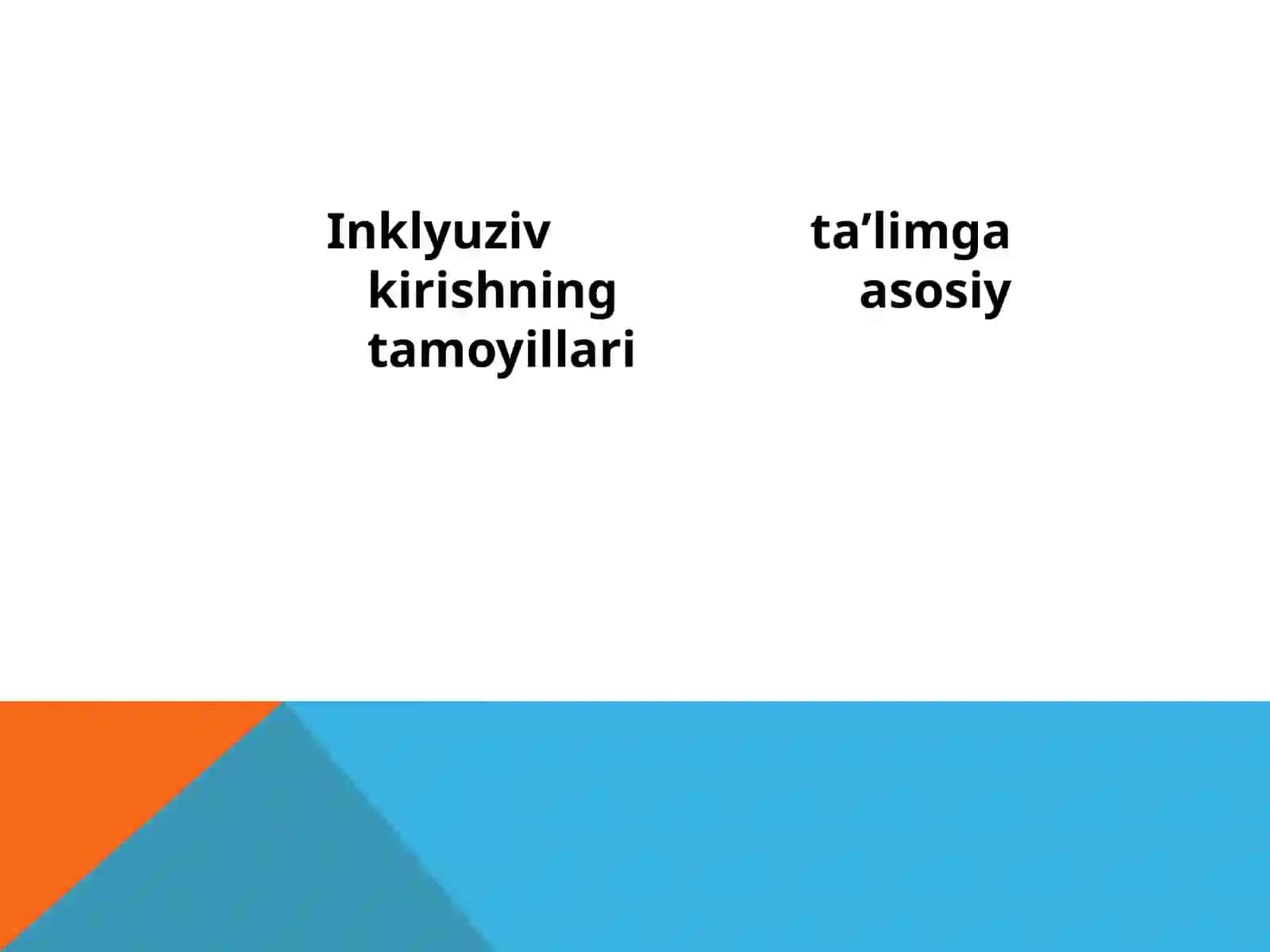 Inklyuziv ta'limning e'tirof etilishi 2