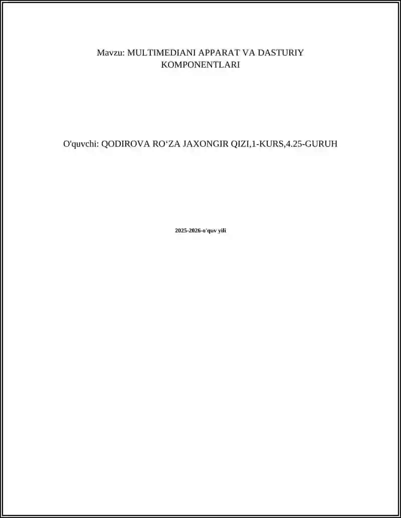 MULTIMEDIYAGA OID APPARAT VA DASTURIY KOMPONENTLARI 2