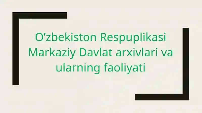 O‘zbekiston Respublikasi Markaziy davlat arxivi 2