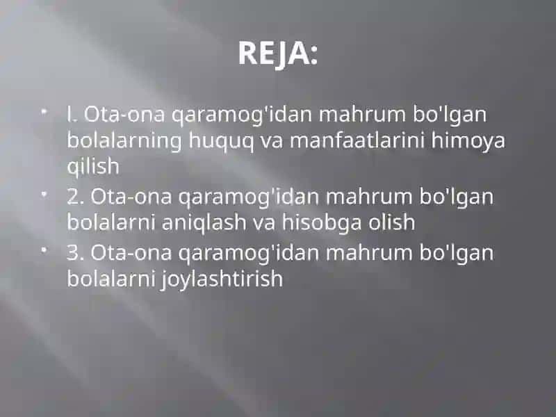 OTA-ONA QARAMOG'IDAN MAHRUM BO'LGAN BOLALARNI ANIQLASH VA JOYLASHTIRISH 2