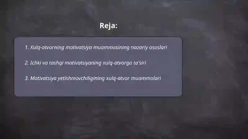 Xulq atvorning mativatsiya muommosi 2