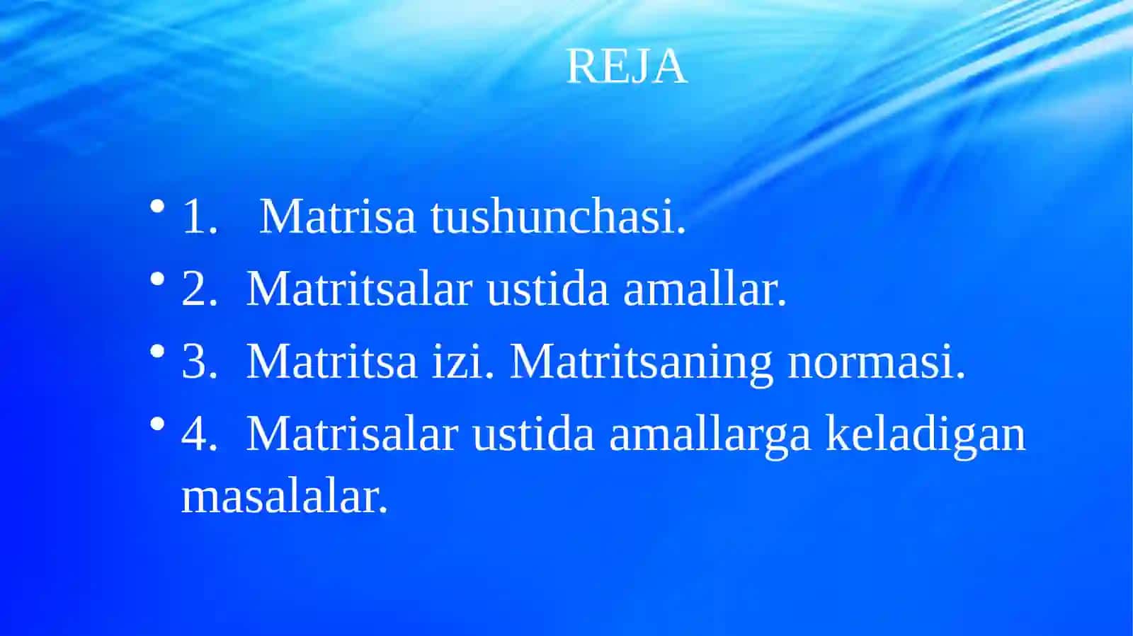 MA’RUZA. Matritsalar algebrasi. f.-m.f.n. dost 2