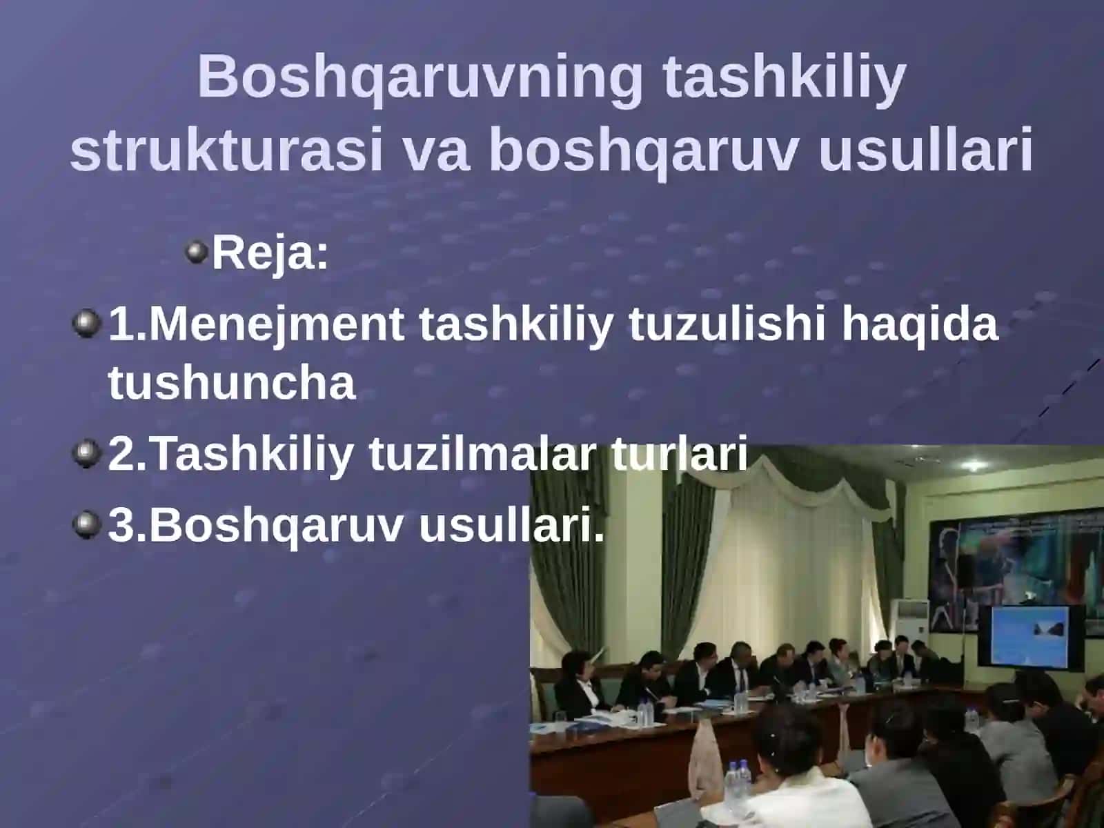 Boshqaruvning tashkiliy strukturasi va boshqaruv usullari 2
