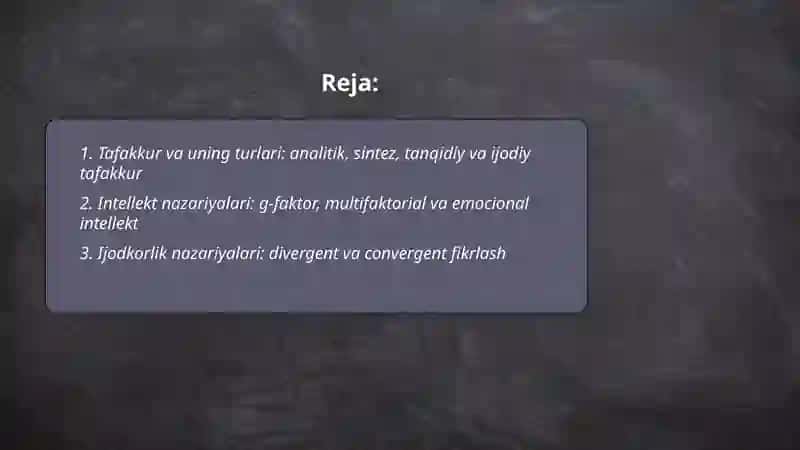 Bilish jarayonlari:Tafakkur. Intellekt va kreativlik - Absaxatova Mexribon 2