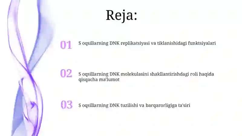 DNK molekulasining hosil bo'lishida S oqsillarning o'rni 2