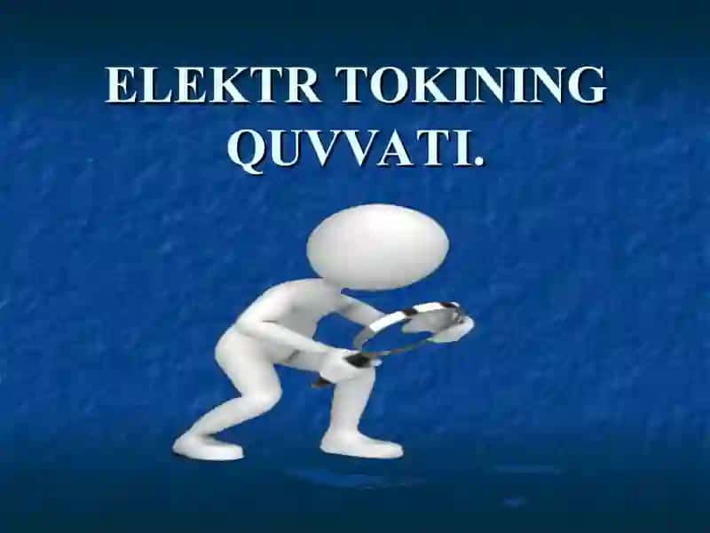 Elektr tokining quvvati 2