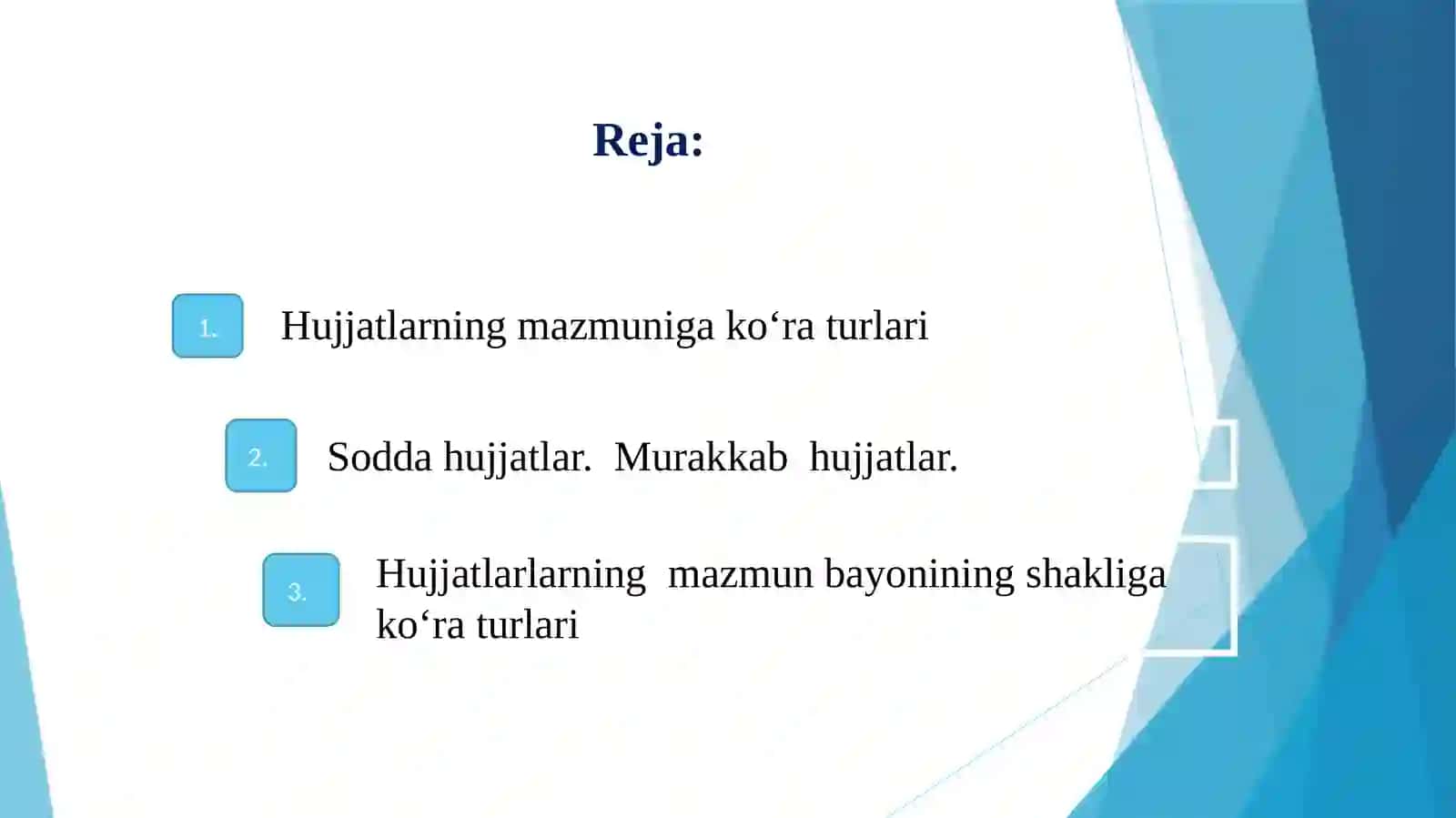 Hujjat turlari va xususiyatlari 2