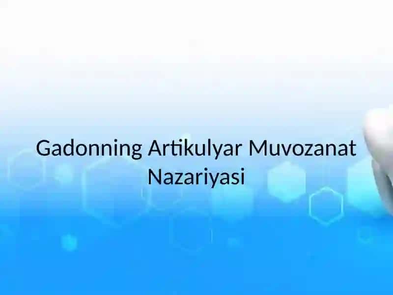 Gadonning Artikulyar Muvozanat Nazariyasi 2