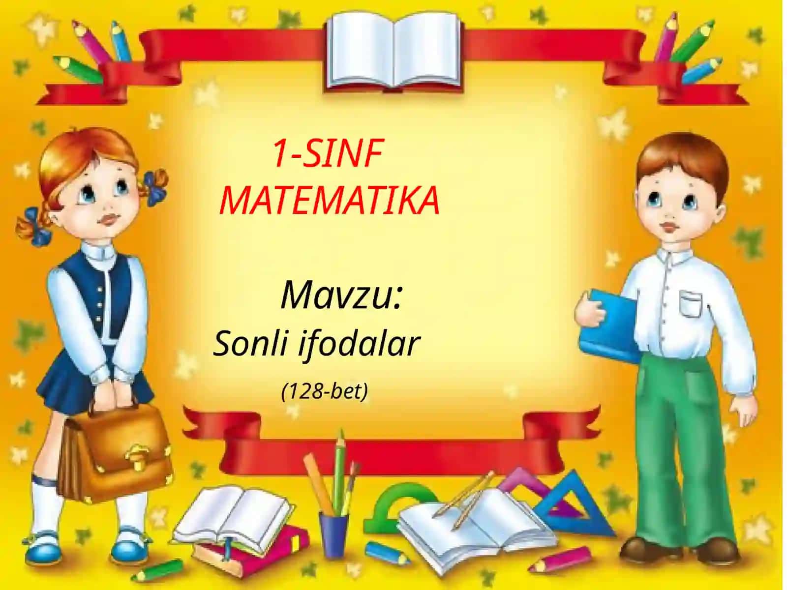 1-SINF MATEMATIKA Mavzu: Sonli ifodalar 2