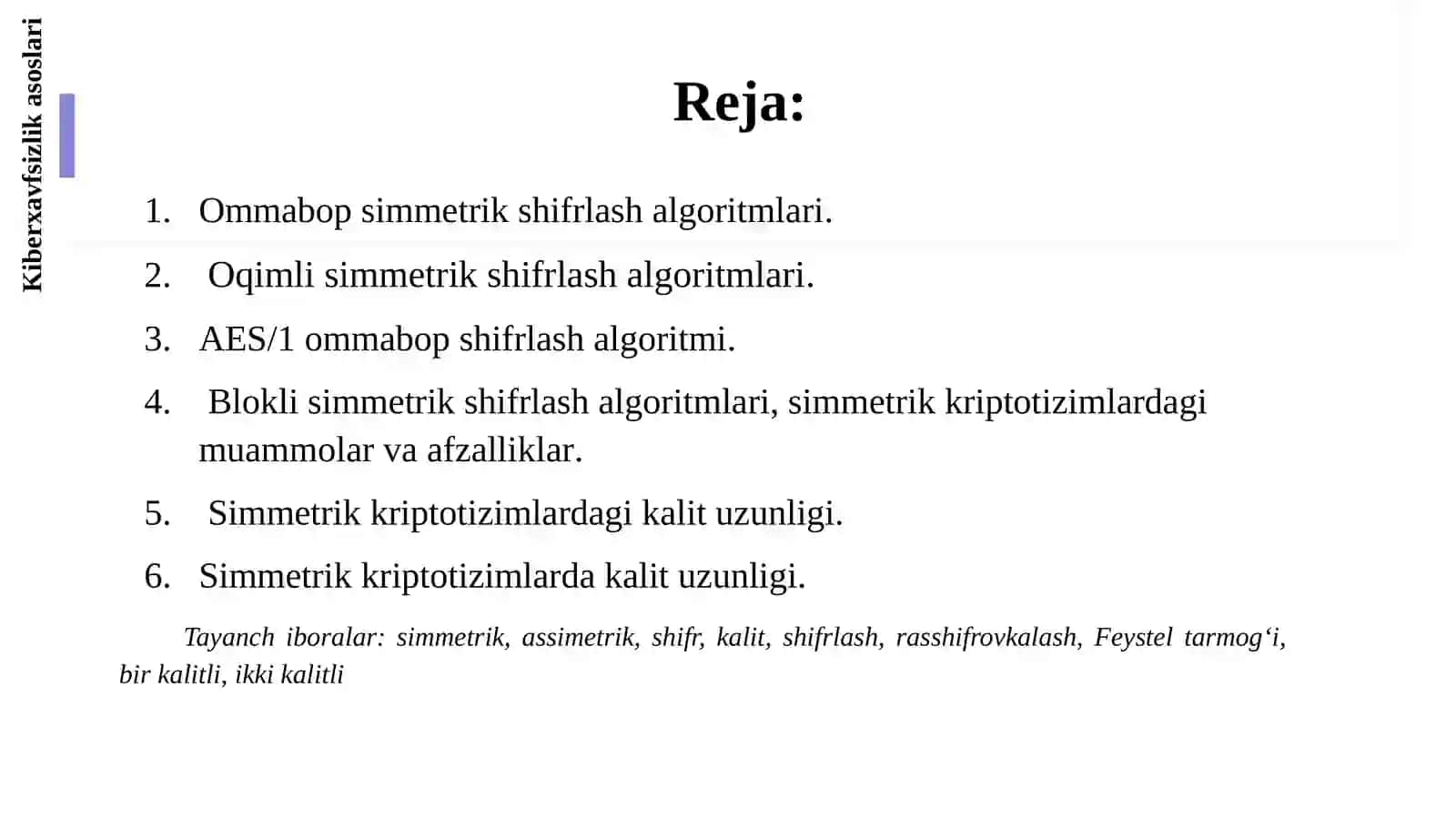 Simmetrik kriptografik algoritmlar. Kiberxavfsizlik asoslari 2