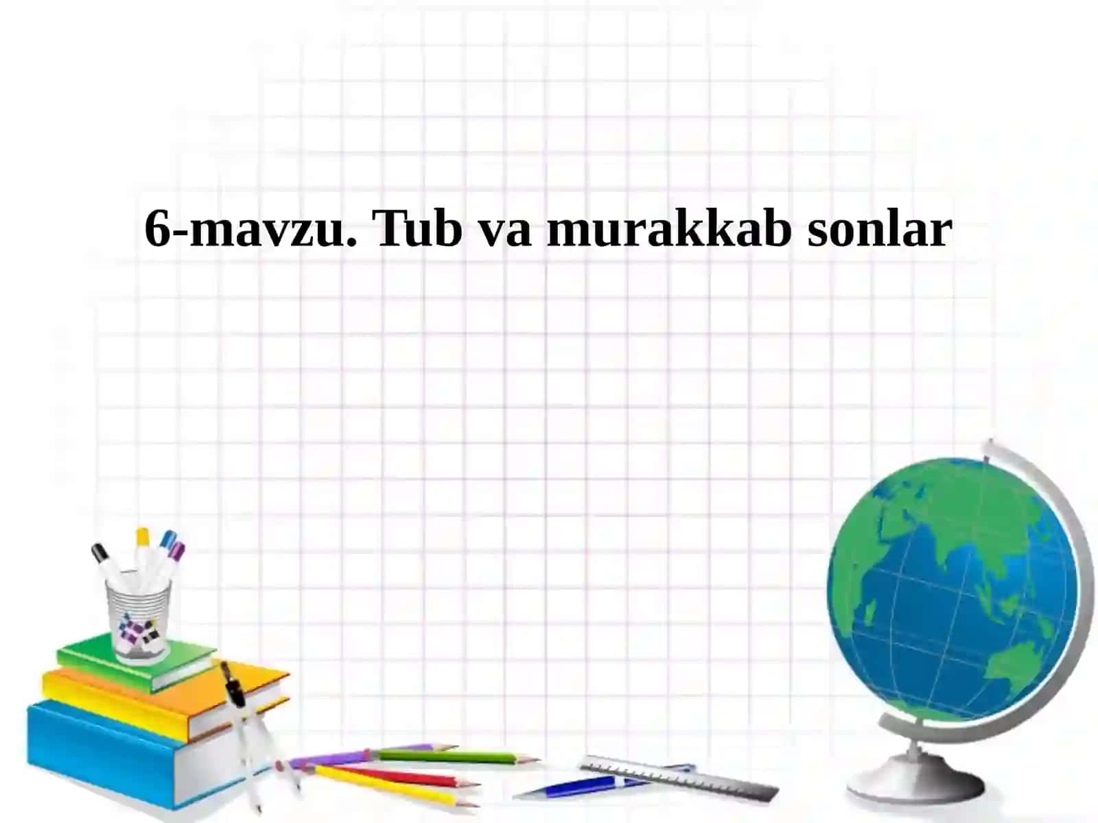 6-mavzu. Tubvamurakkabsonlar 2