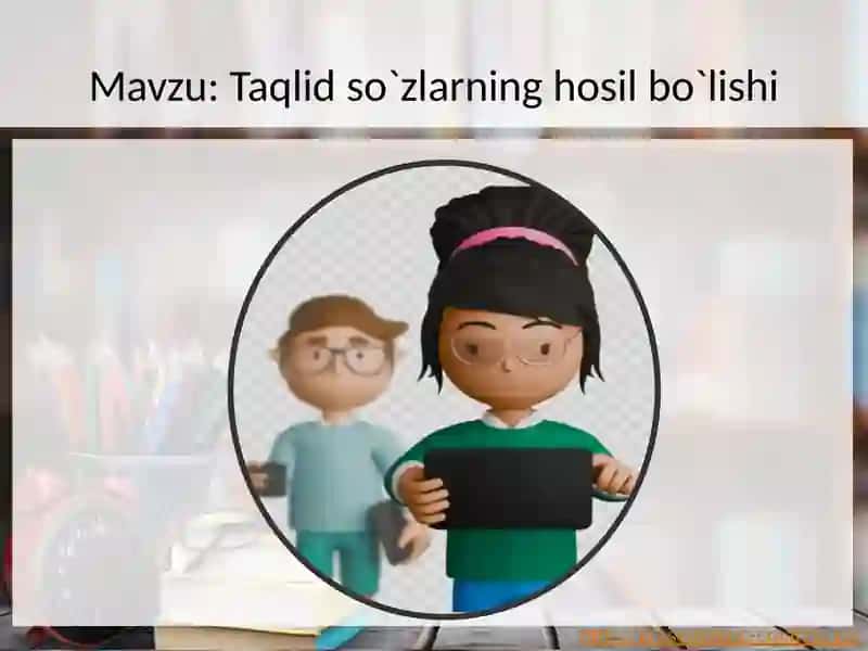 Taqlidso`zlarning hosil bo`lishi 2