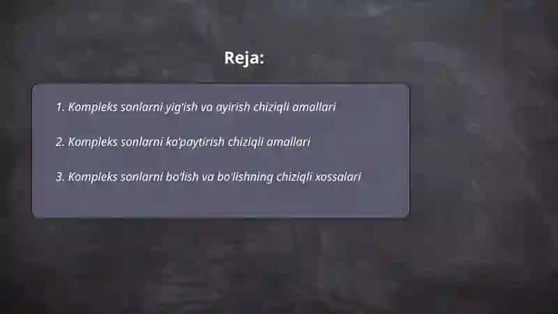 Kompleks sonlar ustida chiziqli amallar 2