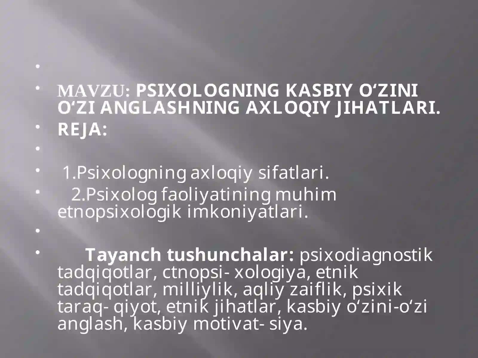 PSIXOLOGNING KASBIY O‘ZINI O‘ZI ANGLASHNING AXLOQIY JIHATLARI 2