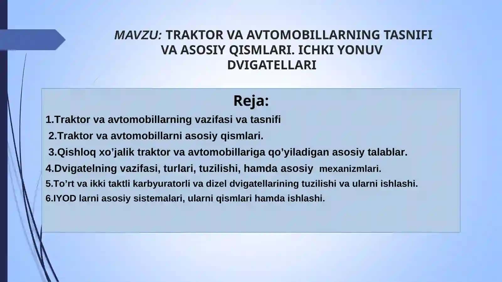 TRAKTOR VA AVTOMOBILLARNING TASNIFIVA ASOSIY QISMLARI.ICHKI YONUVDVIGATELLARI 2